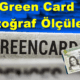 Green Card Fotoğraf Ölçüleri