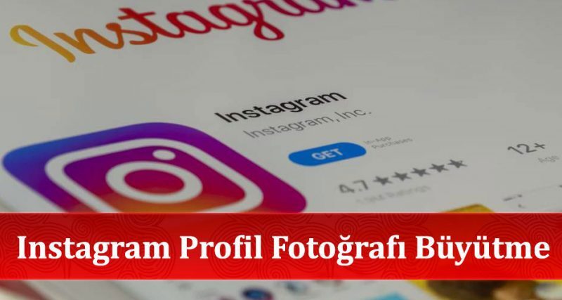 Instagram Profil Fotoğrafı Büyütme