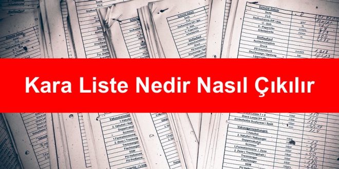 Kara Listeden Nasıl Çıkılır