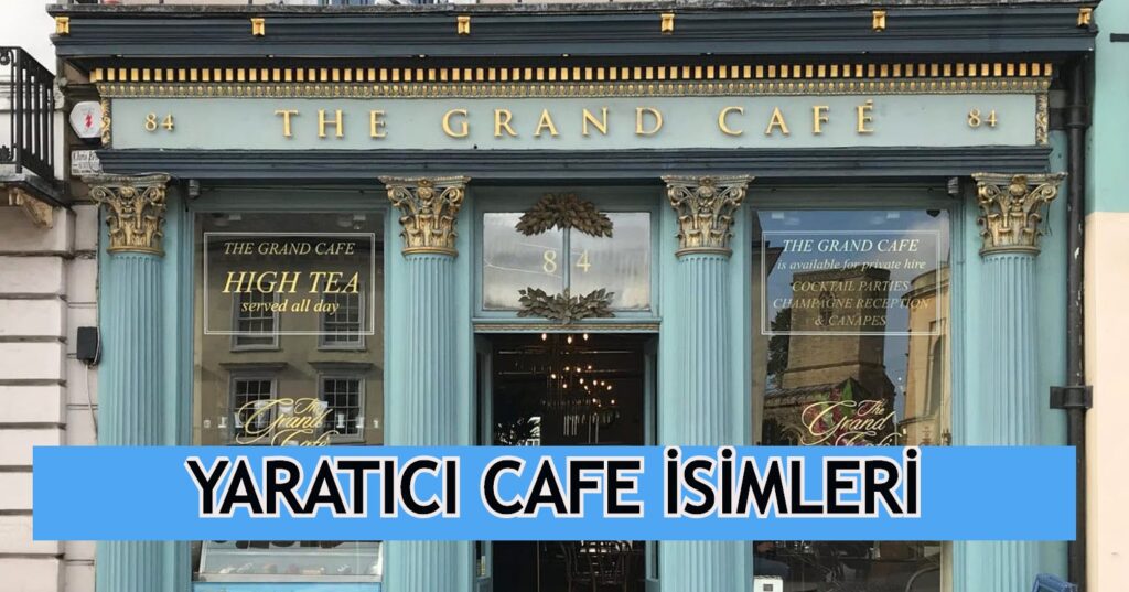 Yaratıcı Cafe İsimleri